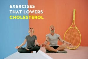 exercises that control cholesterol